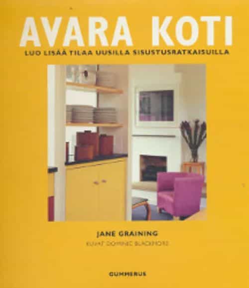 Avara koti, Luo lisää tilaa uusilla sisustusratkaisuilla