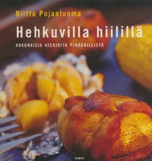 Hehkuvilla hiilillä, kokonaisia aterioita pihagrillistä