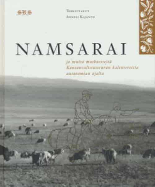 Namsarai ja muita matkaesseitä Kansanvalistusseuran kalentereista autonomian ajalta