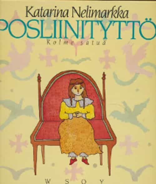Posliinityttö, Kolme satua