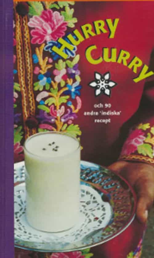 Hurry curry och 90 andra indiska recept