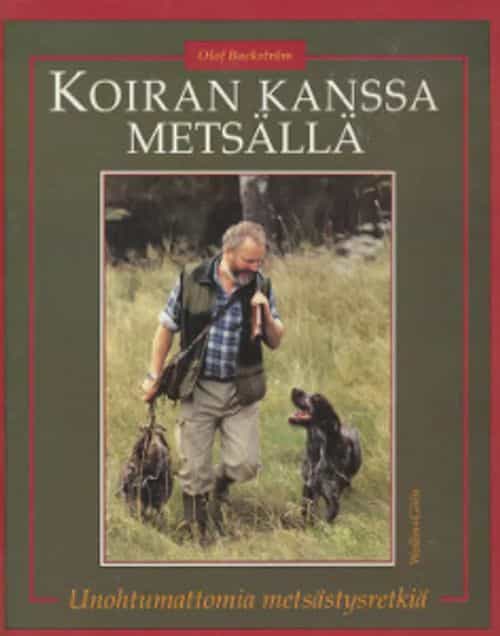 Koiran kanssa metsällä, Unohtumattomia metsästysretkiä