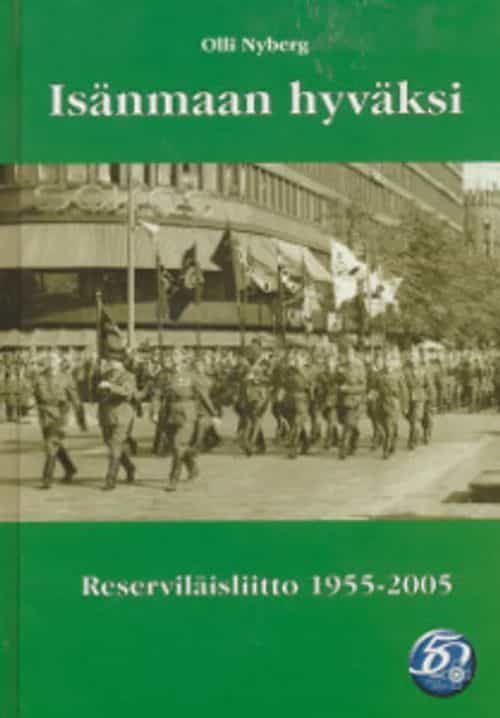 Isänmaan hyväksi, Reserviläisliitto 1955-2005