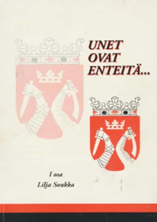 Unet ovat enteitä I-II