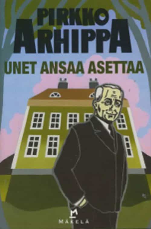 Unet ansaa asettaa