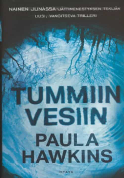 Tummiin vesiin