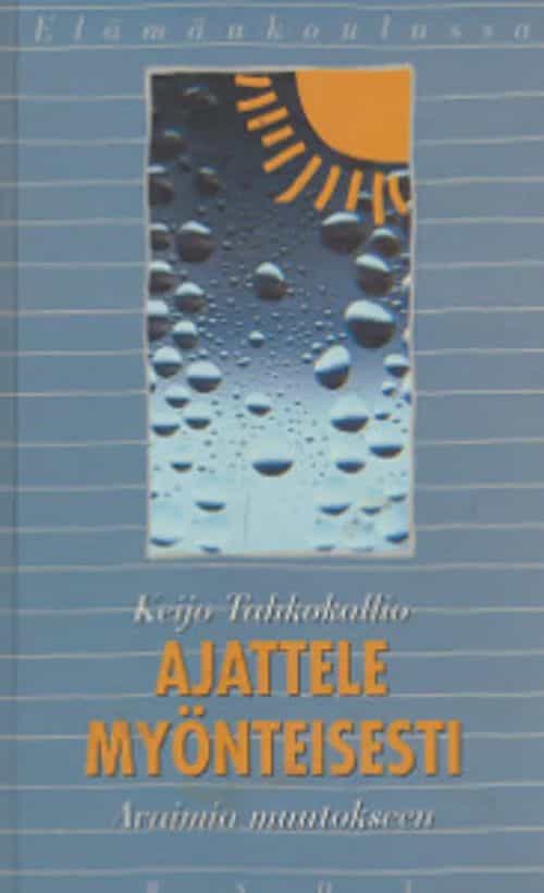Ajattele myönteisesti, Avaimia muutokseen