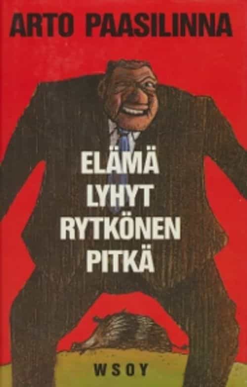 Elämä lyhyt, Rytkönen pitkä