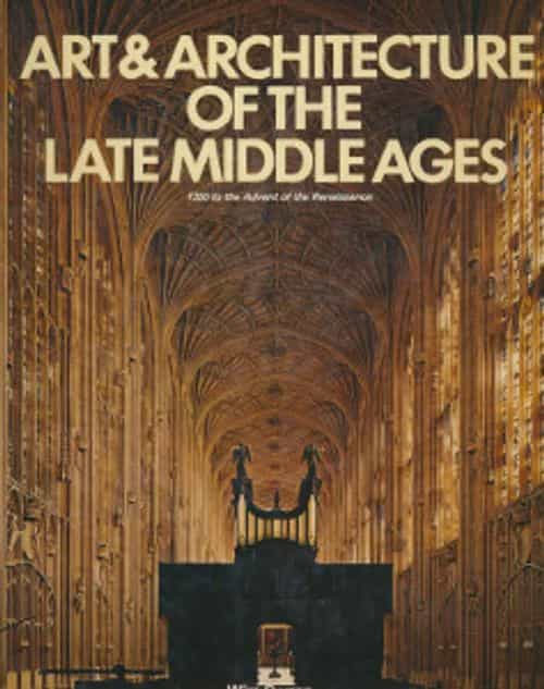 Art & architecture of the middle ages, 1350 to the Advent of the Reneissance
