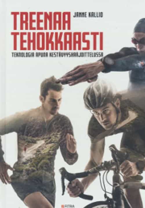 Treenaa tehokkaasti Teknologia apuna kestävyysharjoittelussa