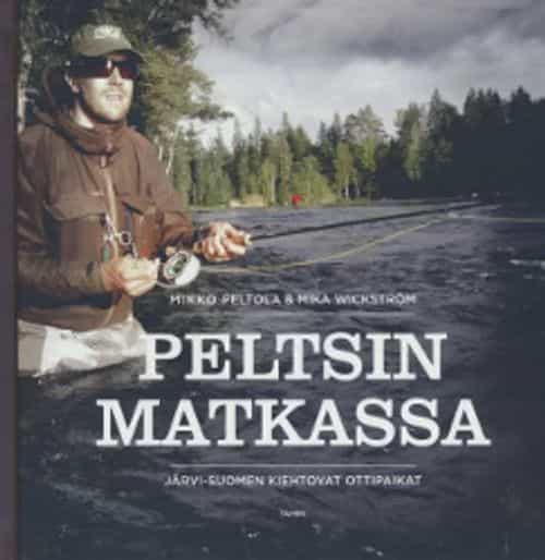 Peltsin matkassa - Järvi-Suomen kiehtovat ottipaikat