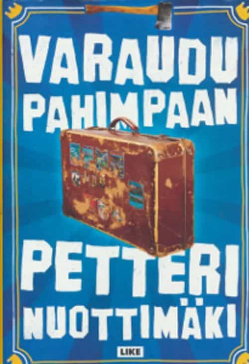 Varaudu pahimpaan (Signeeraus)