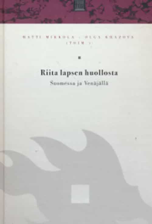 Riita lapsen huollosta Suomessa ja Venäjällä