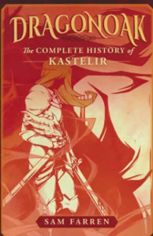 Dragonoak - The Complete history of Kastelir