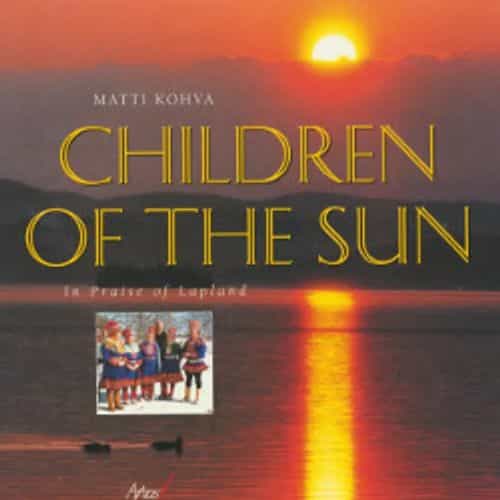 Children of the sun - In praise of Lapland