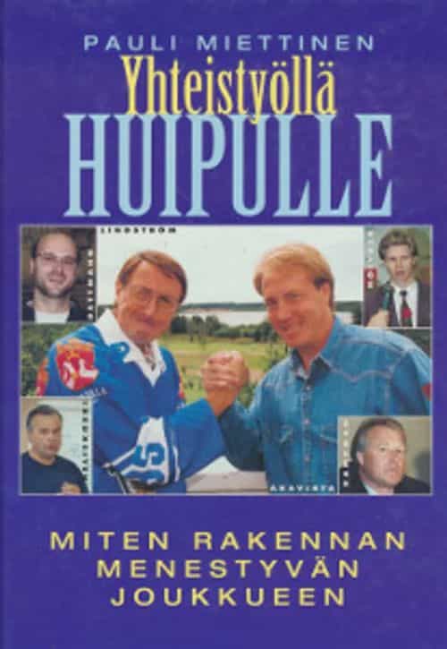 Yhteistyöllä huipulle - Miten rakennan menestyvän joukkueen