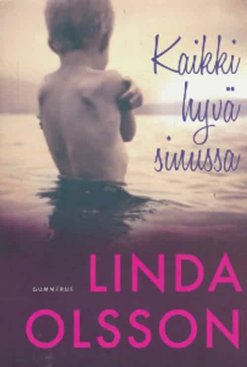 Kaikki hyvä sinussa