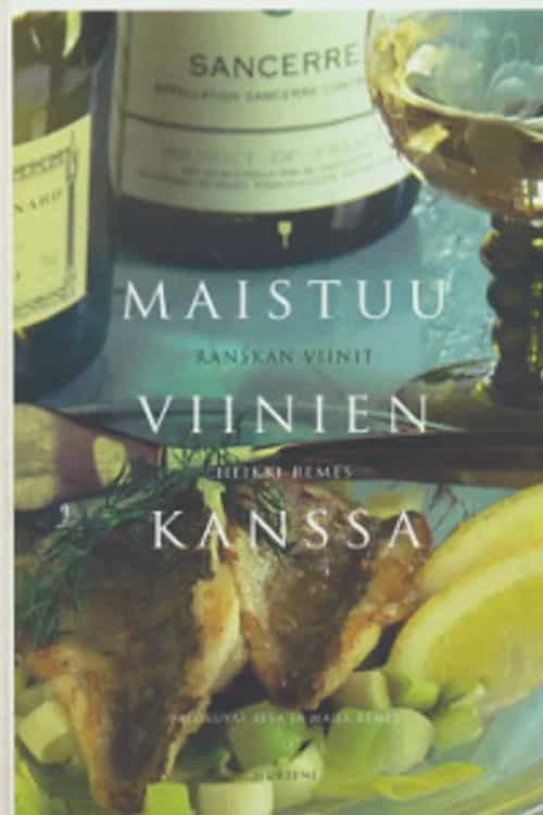 Maistuu viinien kanssa - Ranskan viinit