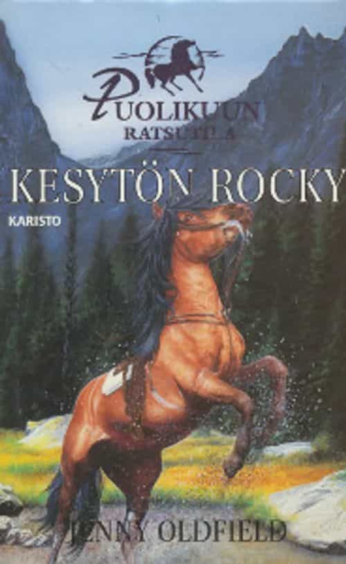 Puolikuun ratsutila - Kesytön Rocky