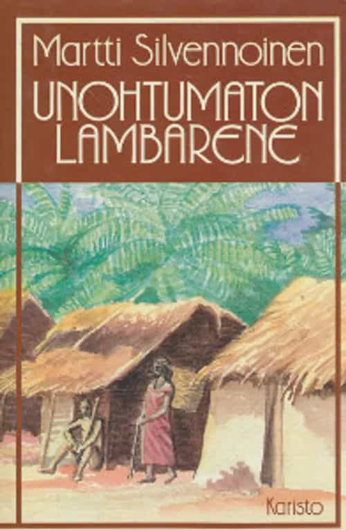 Unohtumaton Lambarene