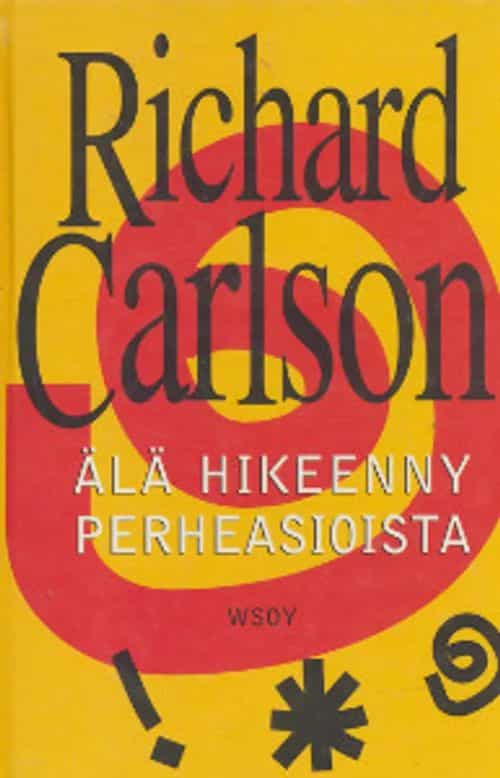 Älä hikeenny perheasioista