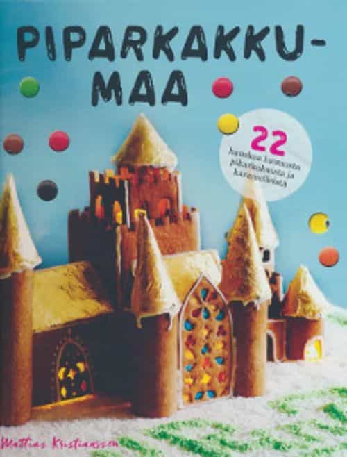 Piparkakkumaa 22 Hauskaa luomusta piparkakuista ja karamelleista