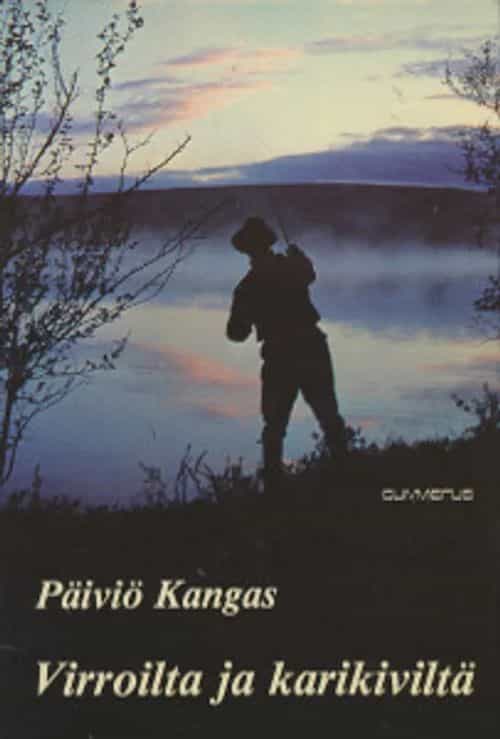 Virroilta ja karikiviltä Kalatarinoita