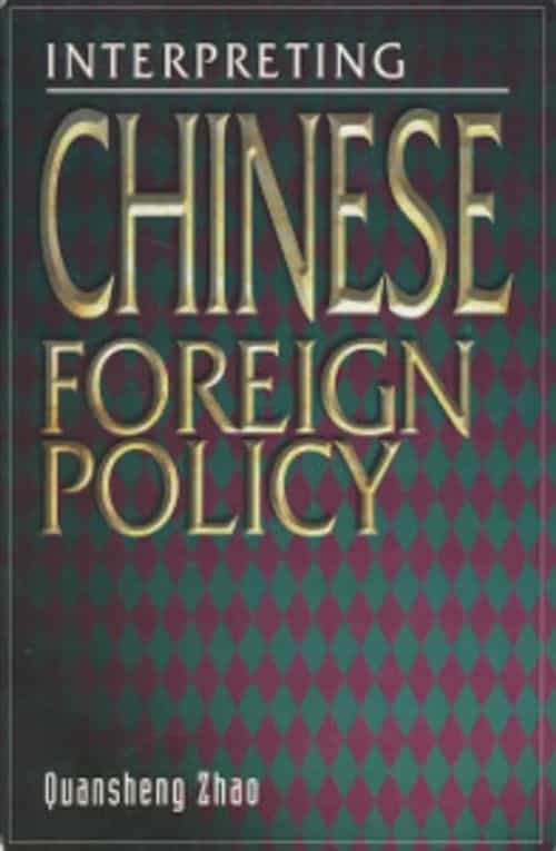 Interpreting Chinese foreign policy