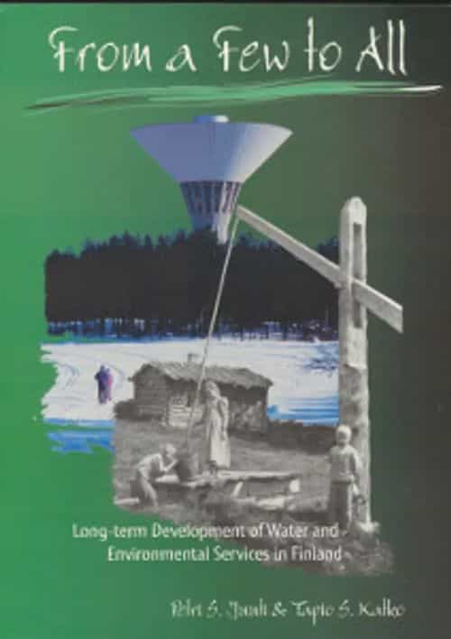 From a few to all, Long-term development of water and enviromental services in Finland