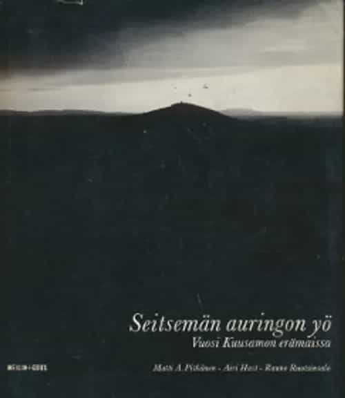 Seitsemän auringon yö, Vuosi Kuusamon erämaissa