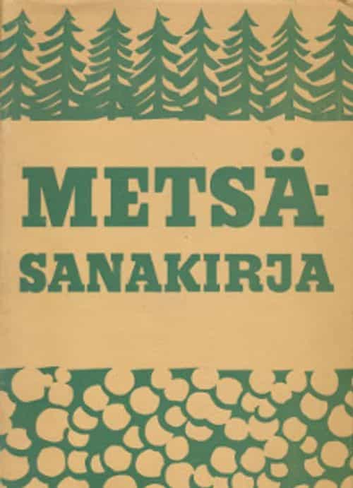 Metsäsanakirja, Skogsordbok, Forstwörterbuch, Forest dictionary