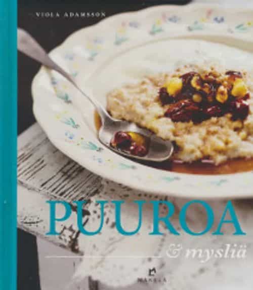 Puuroa ja mysliä