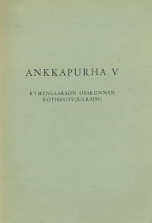 Ankkapurha V Kymenlaakson osakunnan kotiseutujulkaisu