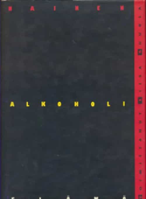 Nainen, alkoholi, elämä