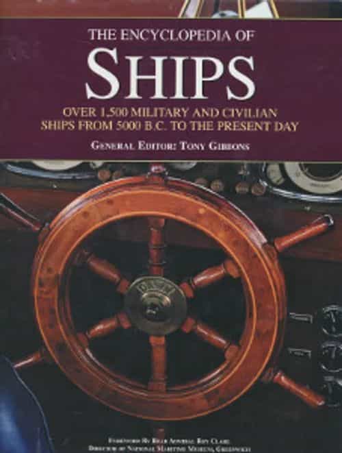 The Encyclopedia of ships, Over 1500 military and civilian ships from 5000 B.C. to the present day
