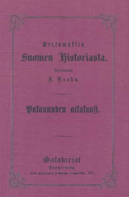 Kertomuksia Suomen historiasta I Pakanuuden aikakausi