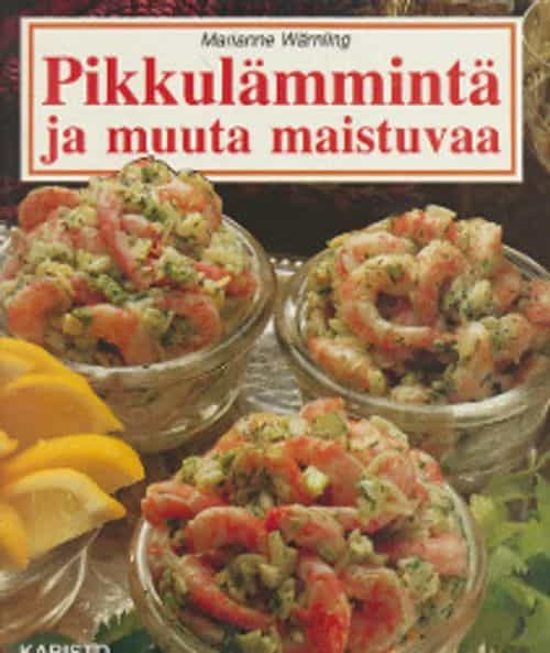 Pikkulämmintä ja muuta maistuvaa