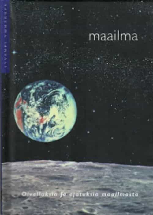 Maailma - Oivalluksia ja ajatuksia maailmasta