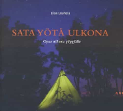 Sata yötä ulkona, Opas ulkona yöpyjälle