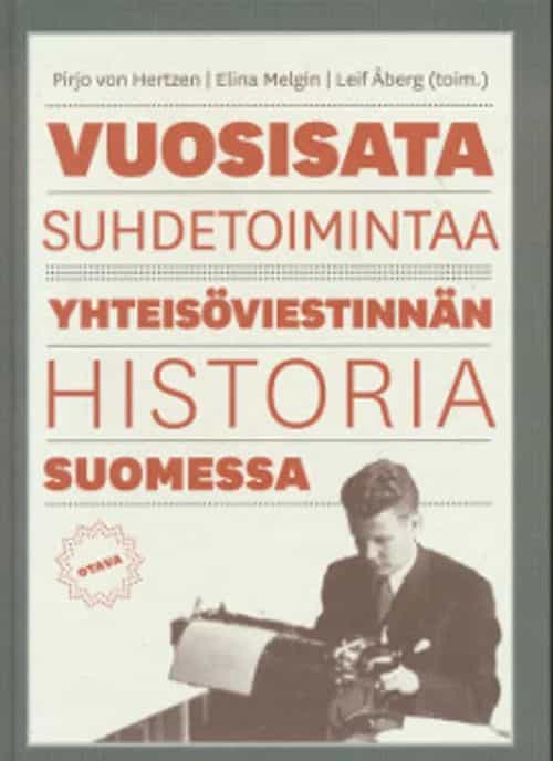 Vuosisata suhdetoimintaa Yhteisöviestinnän historia Suomessa
