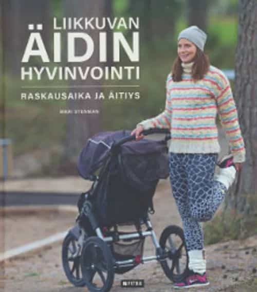 Liikkuvan äidin hyvinvointi, Raskausaika ja äitiys