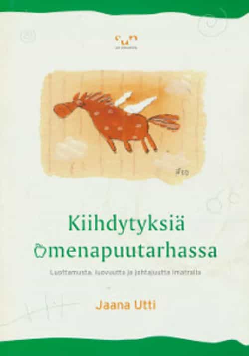 Kiihdytyksiä omenapuutarhassa Luottamusta, luovuutta ja johtajuutta Imatralla
