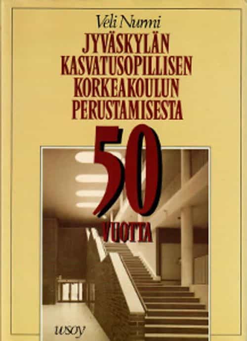 Jyväskylän kasvatusopillisen korkeakoulun perustamisesta 50 vuotta