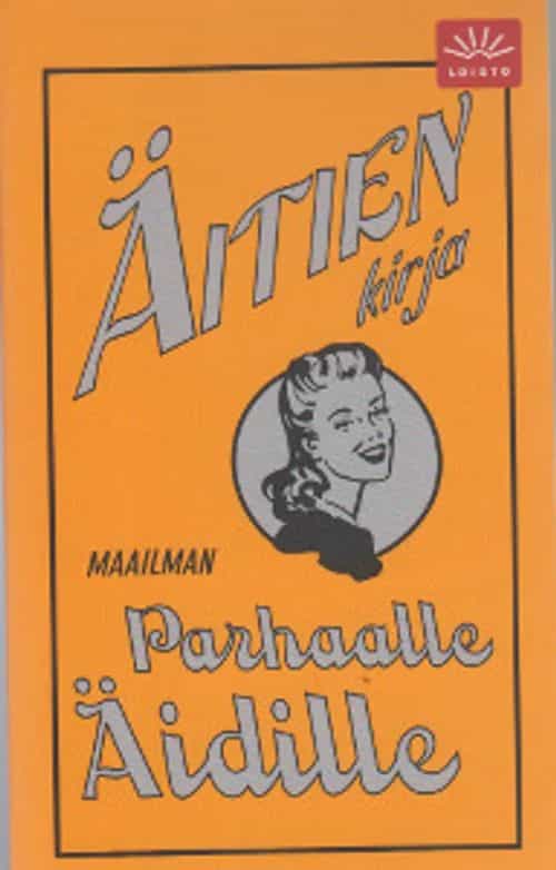 Äitien kirja maailman parhaalle äidille