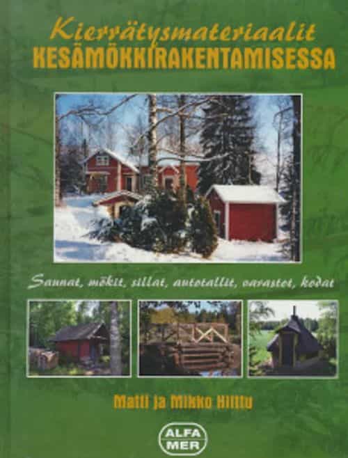 Kierrätysmateriaalit kesämökkirakentamisessa