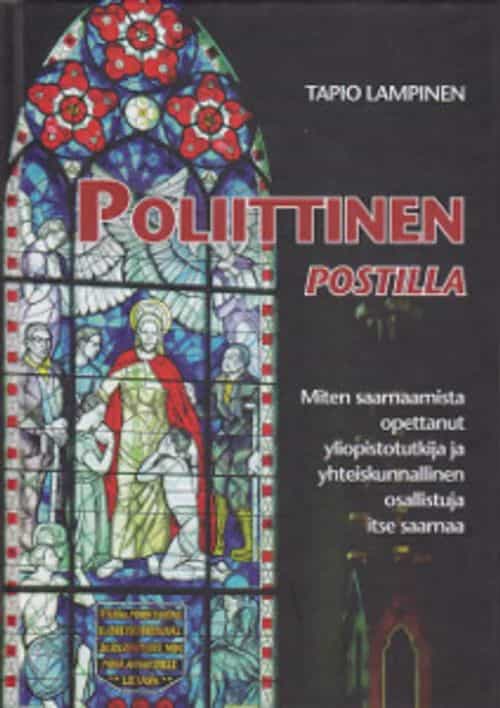 Poliittinen postilla - Miten saarnaamista opettanut yliopistotutkija ja yhteiskunnallinen osallistuja itse saarnaa?