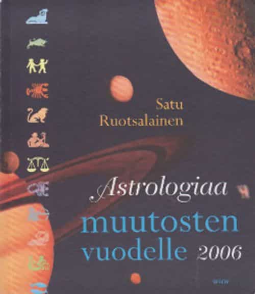 Astrologiaa muutosten vuodelle 2006