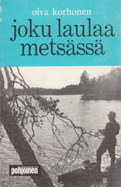 Joku laulaa metsässä