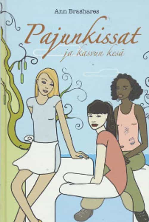Pajunkissat ja kasvun kesä