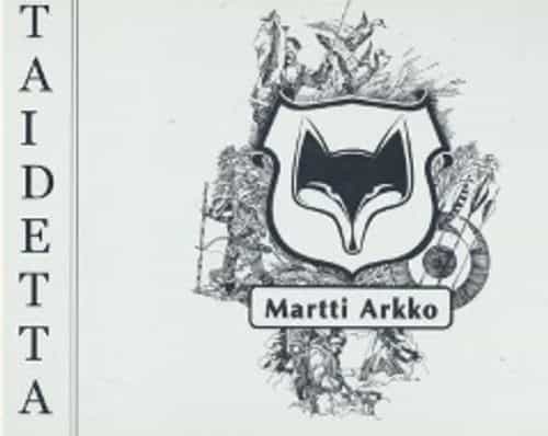 Martti Arkon taidetta (numeroitu, signeerattu)